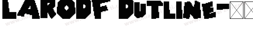 LARODF Dutline字体转换